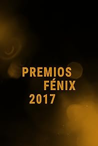 Primary photo for Premios Fénix 2017