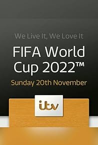 Primary photo for ITV Sport: FIFA World Cup 2022