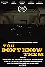 You Don't Know Them (2018)