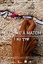 Make Me a Match (2013)