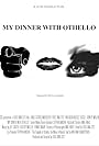 My Dinner with Othello (2014)