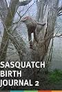 Sasquatch Birth Journal 2 (2010)