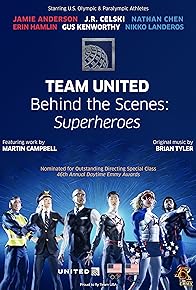 Primary photo for Team United - Behind the Scenes: Superheroes