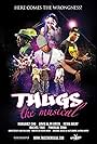 Thugs, the Musical! (2011)