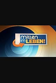 Mitten im Leben! (2008)