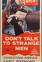 Don't Talk to Strange Men