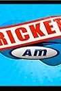 Cricket AM (2006)