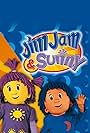 Jim Jam & Sunny (2006)