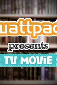 Wattpad Presents (2014)