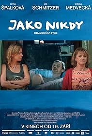 Tatjana Medvecká, Jirí Schmitzer, and Petra Spalková in Jako nikdy (2013)