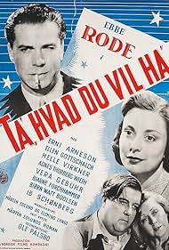 Ellen Gottschalch, Ebbe Rode, Ib Schønberg, and Helle Virkner in Take What You Want (1947)