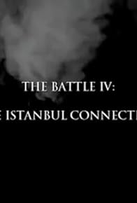 Primary photo for The Battle IV: Istanbul Connection