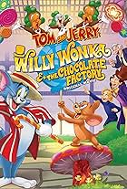 Tom and Jerry: Willy Wonka and the Chocolate Factory