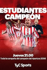 Primary photo for Estudiantes Campeón: Apertura 2006