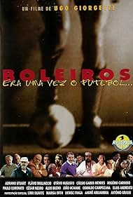 Boleiros: Era Uma Vez o Futebol... (1998)