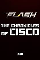 The Flash: Chronicles of Cisco