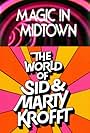 Magic in Midtown: The World of Sid & Marty Krofft (1976)