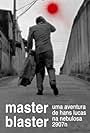 Master Blaster: An Adventure of Hans Lucas on Nebula 2907N (2013)