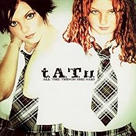 Primary photo for t.A.T.u.: All the Things She Said