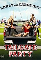 Larry the Cable Guy: Tailgate Party