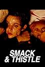 Smack and Thistle (1991)