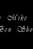 The Mike & Ben Show (1999)