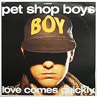 Primary photo for Pet Shop Boys: Love Comes Quickly