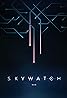 Skywatch (2019) Poster