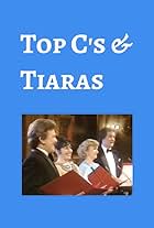 Top C's and Tiaras