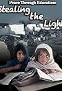 Peace Through Education: Stealing the Light (2010)