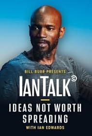 Ian Edwards in IanTalk: Ideas Not Worth Spreading (2019)