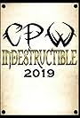 CPW: Indestructible (2019)