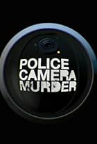 Police, Camera, Murder