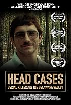 Head Cases: Serial Killers in the Delaware Valley