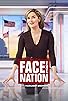 Primary photo for Face the Nation with Margaret Brennan