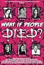 What If People Died (2012)