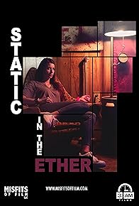 Primary photo for Static in the Ether