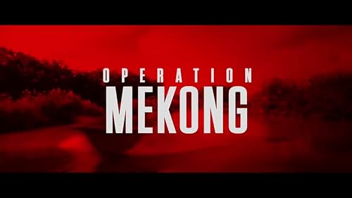 Operation Mekong Trailer