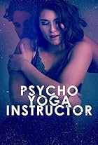 Panos Vlahos and Ashley Wood in Psycho Yoga Instructor (2020)