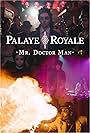 Palaye Royale in Palaye Royale: Mr. Doctor Man (2016)