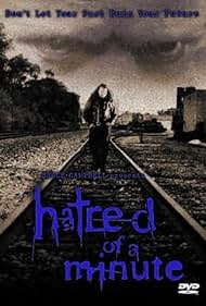 Hatred of a Minute (2002)