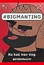 Big Man Dan #BigManTing (2018)