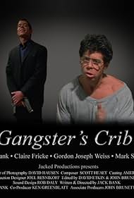 Gangster's Crib (2008)