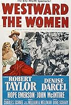 Robert Taylor, Denise Darcel, Marilyn Erskine, and Lenore Lonergan in Westward the Women (1951)