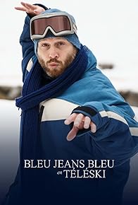 Primary photo for Bleu Jeans Bleu en téléski