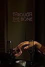 Through the Bone (2022)