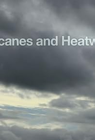 Primary photo for Hurricanes and Heatwaves: The Highs and Lows of British Weather