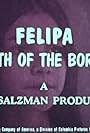 Phyllis Valencia in Felipa: North of the Border (1971)