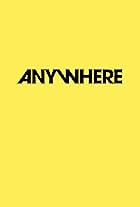 Anywhere