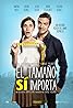 El tamaño sí importa (2016) Poster